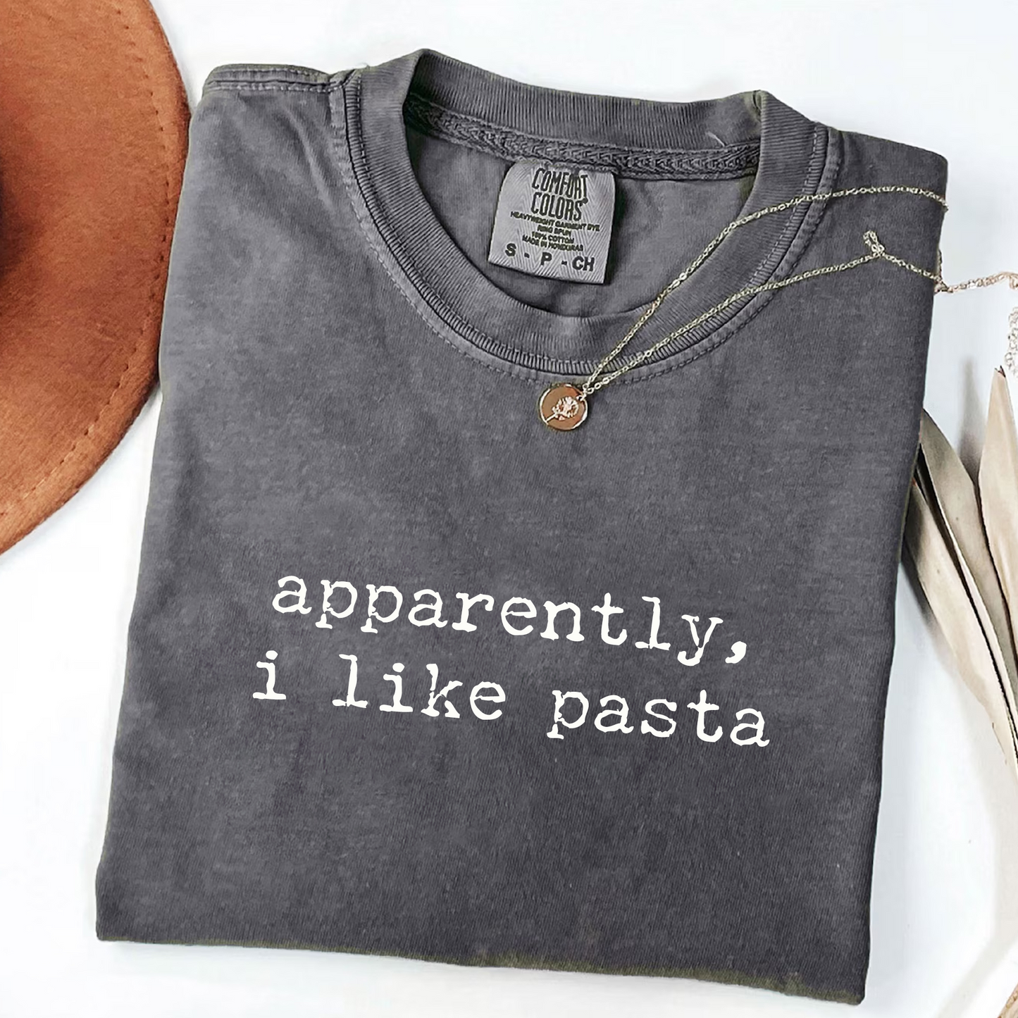 Apparently I Like Pasta - Funny Foodie T-Shirt